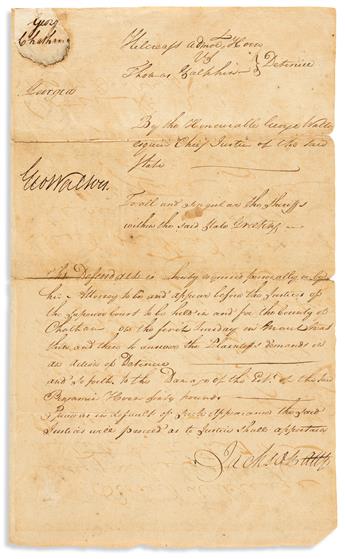 WALTON, GEORGE. Document Signed, GeoWalton, as GA Chief Justice, a warrant ordering the appearance of Thomas Galphin before the Super